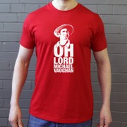 Oh Lord Michael Vaughan T-Shirt