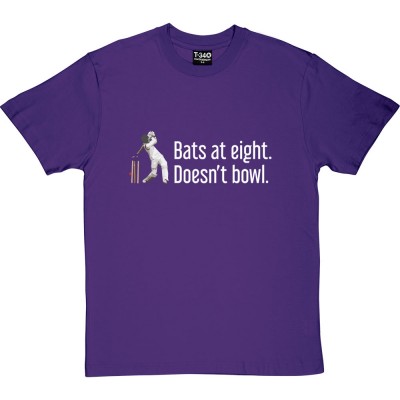 Bats At Eight; Doesn't Bowl