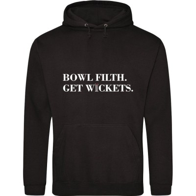 Bowl Filth, Get Wickets