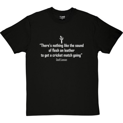 Geoff Lawson "The Sound Of Flesh On Leather" Quote