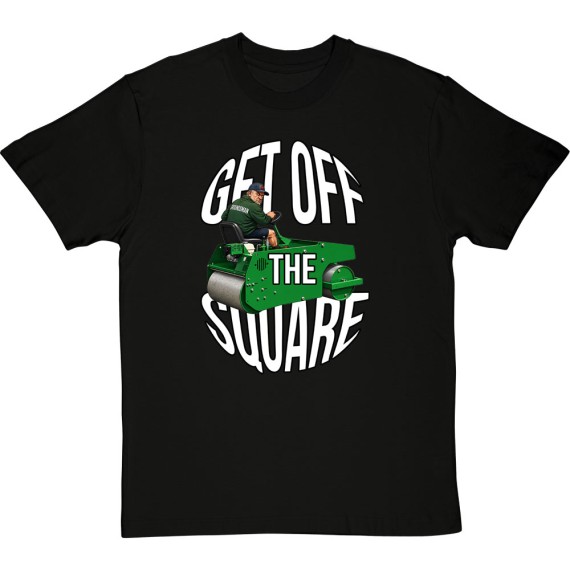 Get Off The Square! T-Shirt