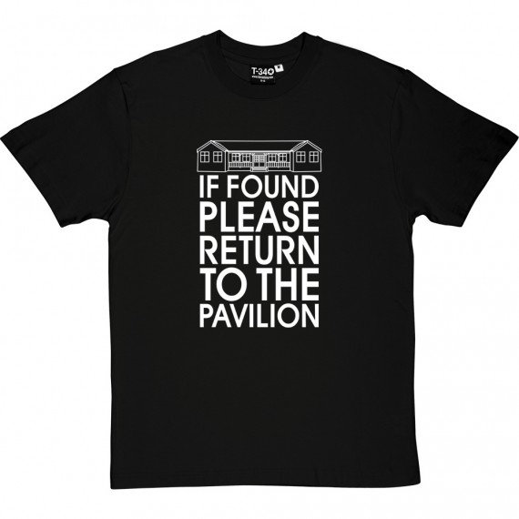 If Found Please Return To The Pavilion T-Shirt