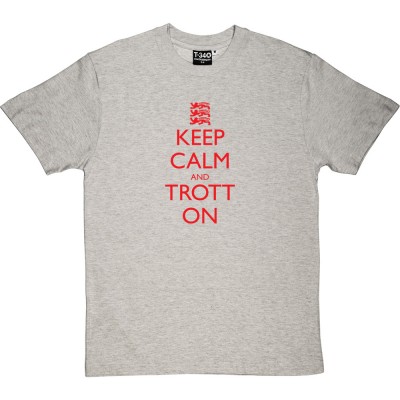 Keep Calm and Trott On
