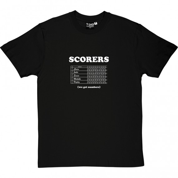 Scorers: We Get Numbers T-Shirt