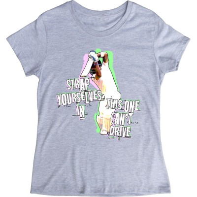 Strap Yourselves In, This One Can't Drive