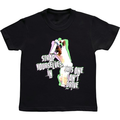 Strap Yourselves In, This One Can't Drive