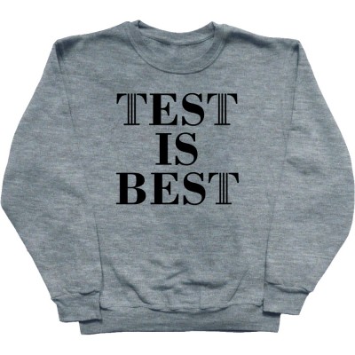 Test Is Best