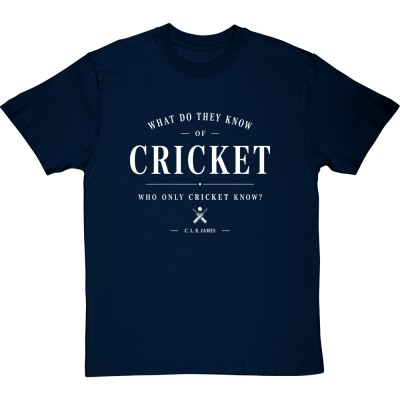 What Do They Know Of Cricket, Who Only Cricket Know?