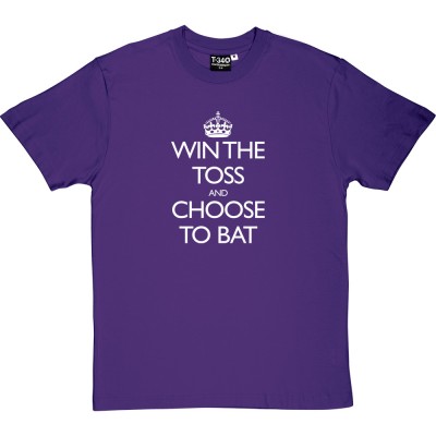 Win The Toss and Choose To Bat